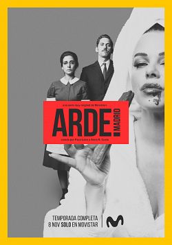 Arde Madrid Saison 1 FRENCH HDTV