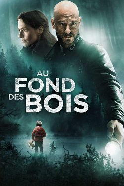 Au fond des bois FRENCH DVDRIP 2018