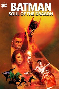 Batman: Soul of the Dragon FRENCH WEBRIP 1080p 2021