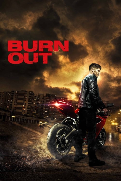 Burn Out TRUEFRENCH DVDRIP 2017