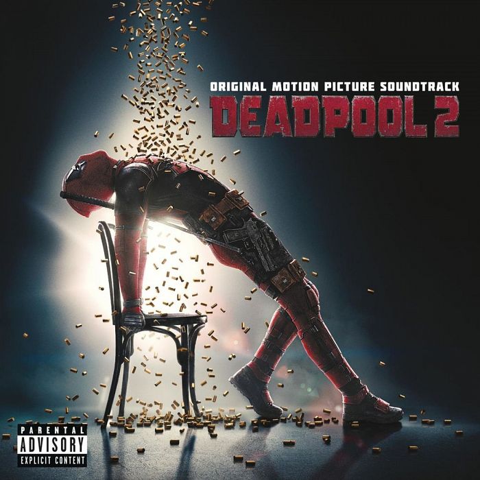 Deadpool 2 (Original Motion Picture Soundtrack) 2018