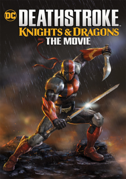 Deathstroke: Knights & Dragons - The Movie FRENCH BluRay 720p 2020