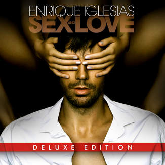 Enrique Iglesias - Sex And Love 2014