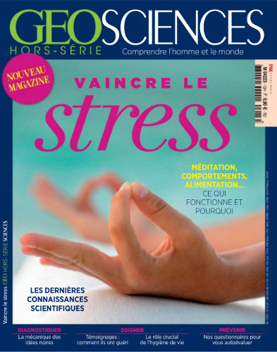 Géo Sciences HS N13 - Vaincre le stress