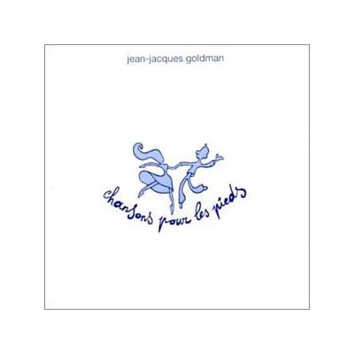 Jean-Jacques Goldman - Chansons pour les pieds [2010]