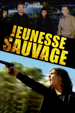 Jeunesse sauvage FRENCH WEBRIP 2021