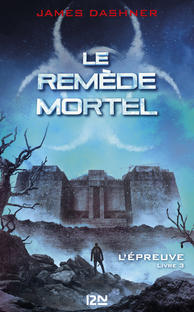 L'Épreuve - TOME 3 : Le Remède mortel .epub