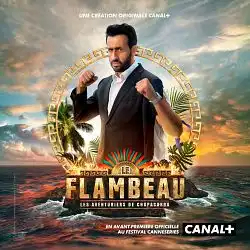 Le Flambeau, les aventuriers de Chupacabra S01E05 FRENCH HDTV