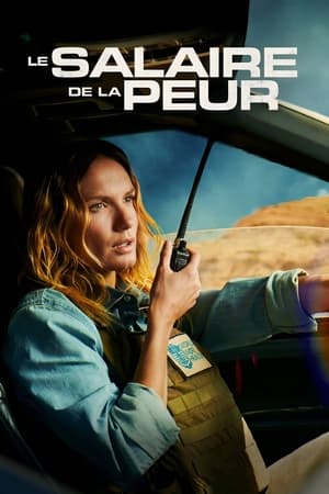 Le Salaire de la Peur FRENCH WEBRIP 2024