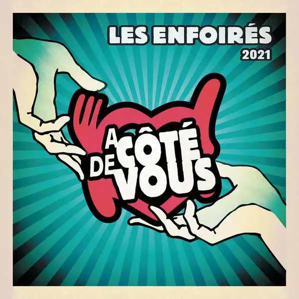 Les Enfoirés - À côté de vous 2021