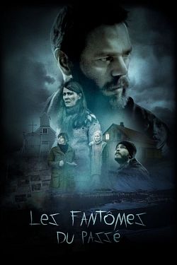 Les Fantômes du passé FRENCH WEBRIP 1080p 2021