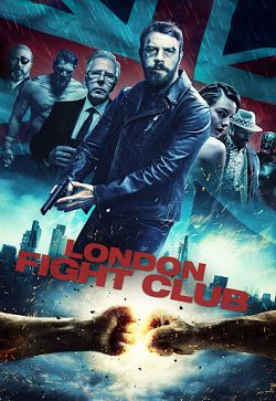 London Fight Club FRENCH WEBRIP 2021