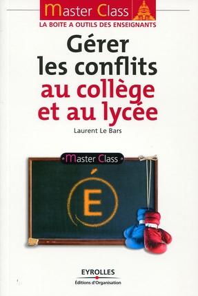 Master Class Gérer les conflits au collège et au lycée PDF