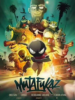 Mutafukaz FRENCH DVDRIP 2019