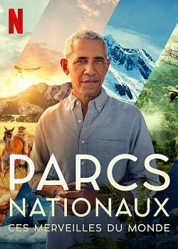 Parcs nationaux : Ces merveilles du monde Saison 1 FRENCH HDTV