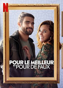 Pour le meilleur et pour de faux FRENCH WEBRIP x264 2022