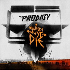 The Prodigy - Invaders Must Die (2009)