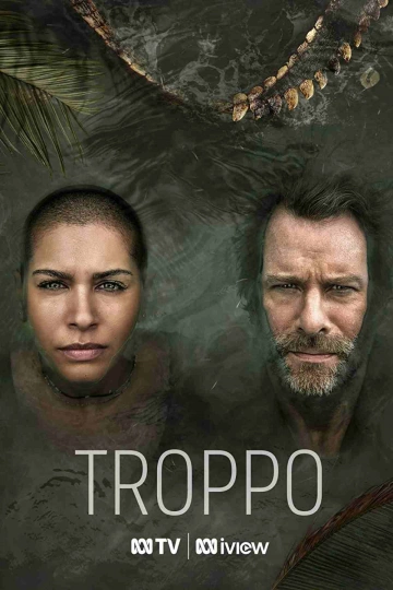 Troppo Saison 1 VOSTFR HDTV