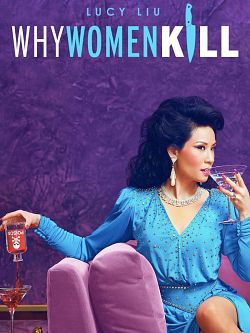 Why Women Kill Saison 1 VOSTFR HDTV